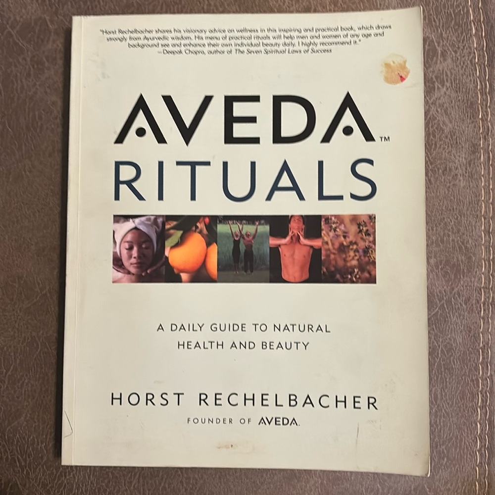 Aveda Rituals A Guide to Natural Health and Beauty